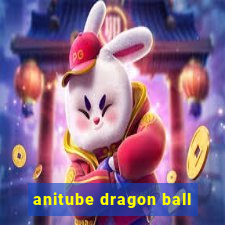 anitube dragon ball